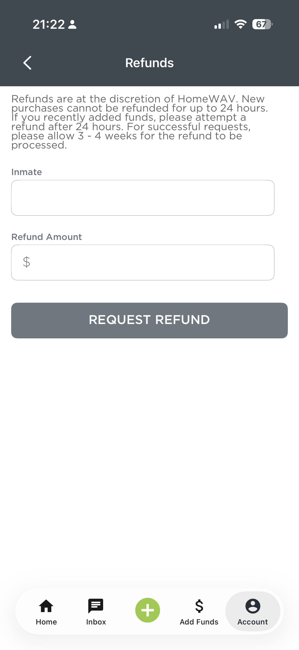 HomeWAV Refund screen stating refunds cannot be processed for 24 hours and take 3-4 weeks